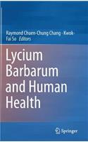 Lycium Barbarum and Human Health