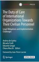 Duty of Care of International Organizations Towards Their Civilian Personnel