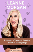 Story Of Leanne Morgan: A Journey Of Laughter From South To The Big Stage