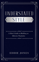 Understated Style