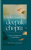 Understanding Deepak Chopra