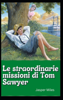 straordinarie missioni di Tom Sawyer