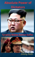 Absolute Power of Dictators