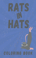 Rats in Hats Coloring Book: For Rat Lovers
