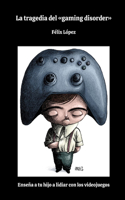 tragedia del gaming disorder