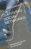 Surviving Social Networks