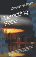 Tempting Fate