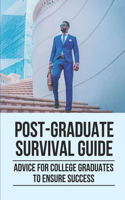 Post-Graduate Survival Guide
