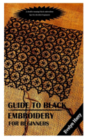 Guide to Black Embroidery for Beginners: A double running black embroidery tips for absolute beginners