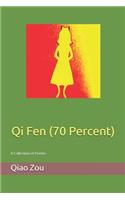 Qi Fen (70 Percent): A Collection of Poems(2 China Diaries)