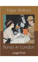 Bones in London: Large Print