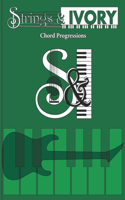 Strings & Ivory: Chord Progressions