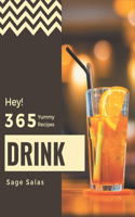 Hey! 365 Yummy Drink Recipes