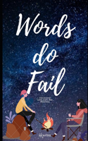 Words do Fail: childhood love, hope and Promises