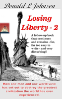 Losing Liberty: A sequel to 'Yearning for Liberty'