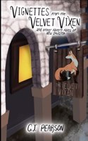 Vignettes from the Velvet Vixen: And Other Tavern Tales of New Sylestia