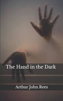 The Hand in the Dark