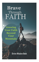 Brave Through Faith