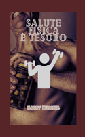 Salute Fisica È Tesoro