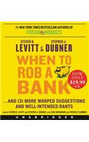 When to Rob a Bank