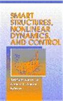 Smart Structure, Nonlinear Dynamics and Control