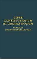 Liber Constitutionum et Ordinationum Fratrum Ordinis Prædicatorum