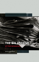 The Big Archive: Art From Bureaucracy(The Big Archive)