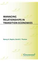 Managing Relationships in Transition Economies