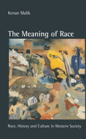 Meaning of Race: Race, History and Culture in Western Society