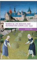 Women in Late Medieval and Reformation Europe 1200-1550