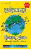 Classic FM The Incredible Story of Classical Music for Children