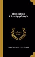 Ideen Zu Einer Kriminalpsychologie