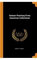 Islamic Painting From American Collections