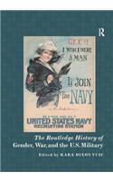 Routledge History of Gender, War, and the U.S. Military