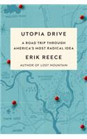 Utopia Drive: A Road Trip Through America's Most Radical Idea