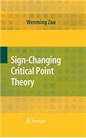 Sign-Changing Critical Point Theory