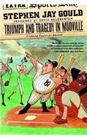 Triumph and Tragedy in Mudville