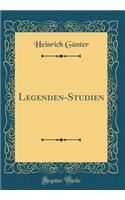 Legenden-Studien (Classic Reprint)