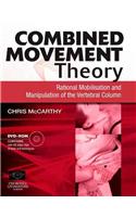 Combined Movement Theory: Rational Mobilization and Manipulation of the Vertebral Column