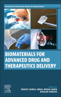 Biomaterials for Advanced Drug and Therapeutics Delivery