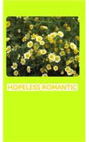 Hopeless Romantic (Only because of you)