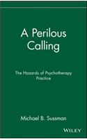 A Perilous Calling