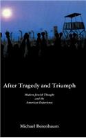 After Tragedy and Triumph