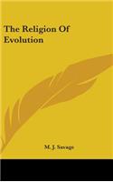 The Religion Of Evolution