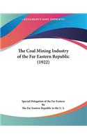 Coal Mining Industry of the Far Eastern Republic (1922)