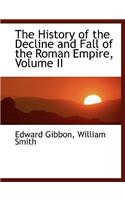 The History of the Decline and Fall of the Roman Empire, Volume II