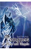 Tongues of Men and Angels: (English)