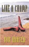 Like a Champ: (English)