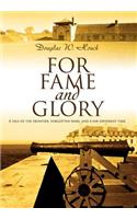 For Fame and Glory