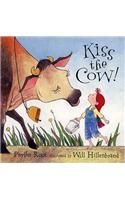 Kiss the Cow!